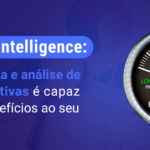 E-book - Business Intelligence: como a coleta e análise de dados assertivas é capaz de trazer benefícios ao seu negócio